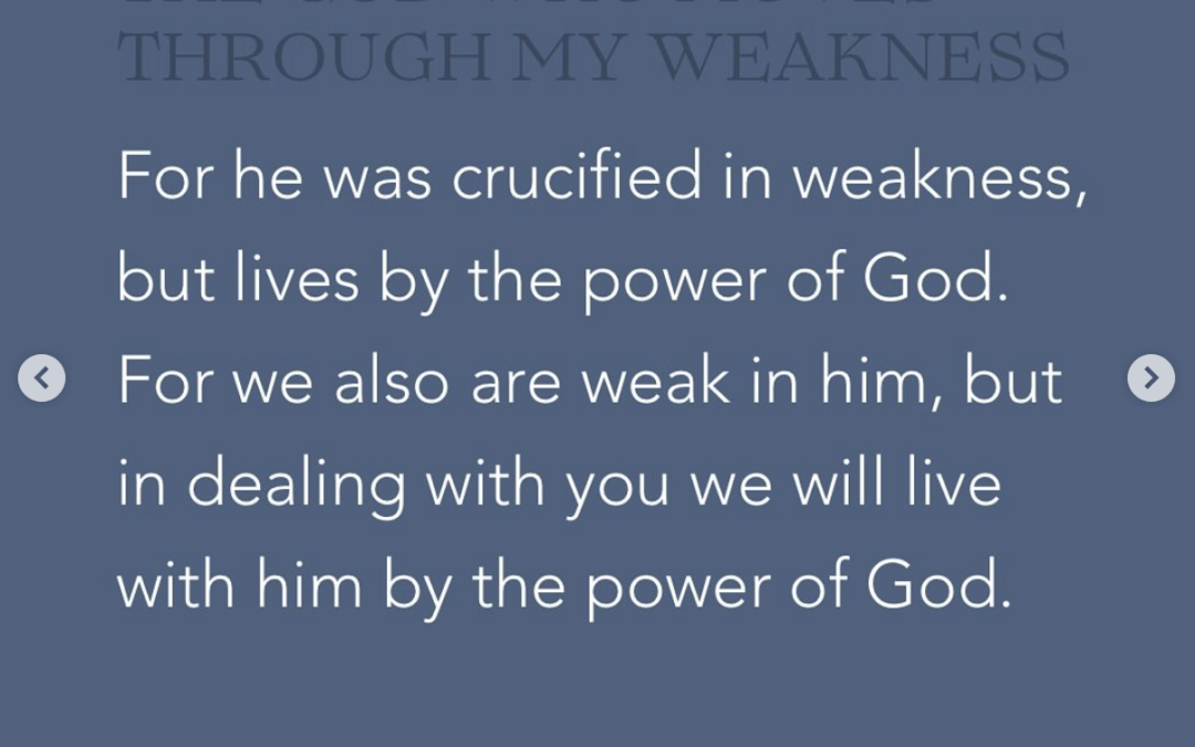 The God Who Moves Through My Weakness